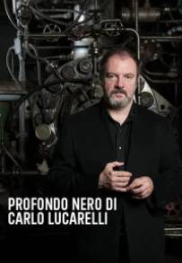 Profondo Nero Di Carlo Lucarelli