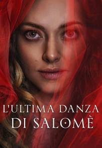 L'ultima danza di Salomè