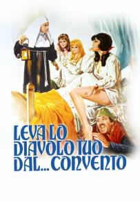 Leva lo diavolo tuo dal... convento