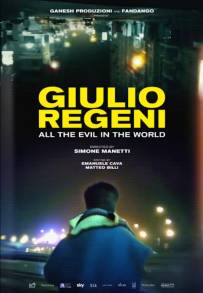 Giulio Regeni: Tutto Il Male Del Mondo