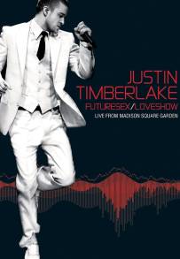 Justin Timberlake: FutureSex/LoveShow