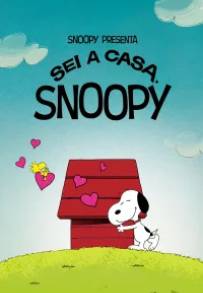 Snoopy presenta: Sei a casa, Snoopy