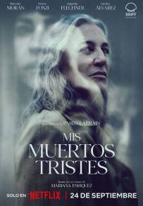Mis muertos tristes